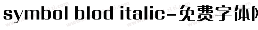 symbol blod italic字体转换